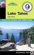 Top Trails Lake Tahoe 2nd Edition Must Do Hikes for Everyone