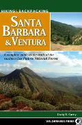 Hiking & Backpacking Santa Barbara & Ventura: A Complete Guide to the Trails of the Southern Los Padres National Forest