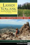 Lassen Volcanic National Park: Your Complete Hiking Guide