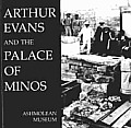 Arthur Evans & The Palace At Minos
