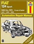 Fiat 124 Sport 1968 Thru 1978: Coupe & Spider: 1400: 1600: 1800