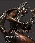 Beauty and Power: Renaissance and Baroque Bronzes from the Peter Marino Collection