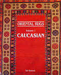 Oriental Rugs Volume 1 Caucasian