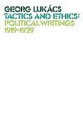 Tactics and Ethics: Political Writings 1919-1929
