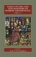 Essay on the Life and Manners of Robert Grosseteste