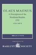 Olaus Magnus, a Description of the Northern Peoples, 1555: Volume I