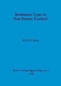 Settlement Types in Post-Roman Scotland