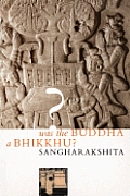 Was The Buddha A Bhikkhu A Rejoiner To