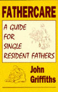 Fathercare A Guide For Single Resident F