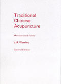 Traditional Chinese Acupuncture Volume 1 Meridians & Points