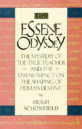 Essene Odyssey The Mystery Of The True