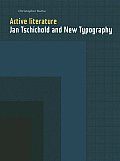 Active Literature Jan Tschichold & New Typography