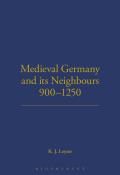 Medieval Germany and Its Neighbours, 900-1250