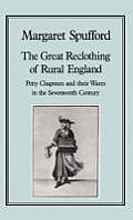 The Great Reclothing of Rural England: Petty Chapman and Their Wares in the Seventeenth Century