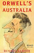 Orwell's Australia: From Cold War to Culture Wars