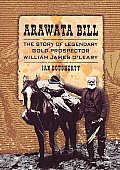 Arawata Bill The Story Of Legendary Gold Prospector William James OLeary