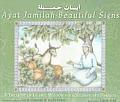 Beautiful Signs Ayat Jamilah A Treasury of Islamic Wisdom for Children & Parents