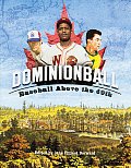 Dominionball Baseball Above The 49th