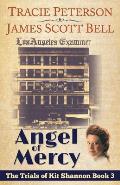 Angel of Mercy (The Trials of Kit Shannon #3)