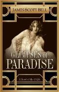 Glimpses of Paradise: A Novel of the 1920s