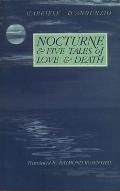 Nocturne & Five Tales Of Love & Death