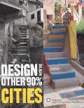 Design with the Other 90% Cities