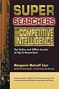 Super Searchers on Competitive Intelligence