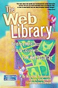Web Library Building a World Class Personal Library with Free Web Resources