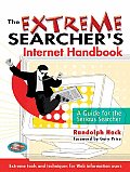 Extreme Searchers Internet Handbook A Guide For the Serious Searcher 1st Edition