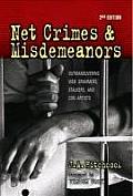 Net Crimes & Misdemeanors Outmaneuvering Web Spammers Stalkers & Con Artists