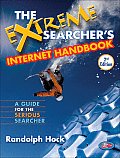 Extreme Searchers Internet Handbook A Guide for the Serious Searcher 2nd Edition