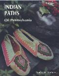 Indian Paths Of Pennsylvania