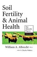 Albrecht Papers Volume 2 Soil Fertility &