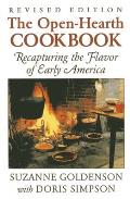 Open-Hearth Cookbook: Recapturing the Flavor of Early America