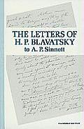 Letters of H P Blavatsky to A P Sinnett