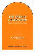 Path of Compassion Time Honored Principles of Spiritual & Ethical Conduct