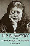 H P Blavatsky & the Theosophical Movement