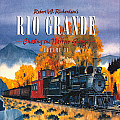 Robert W Richardsons Rio Grande