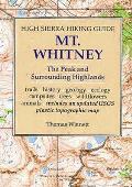 Mt Whitney High Sierra Hiking Guide Second Edition