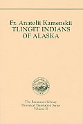 Tlingit Indians of Alaska Rasmuson Volume 2