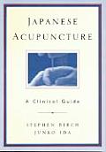 Japanese Acupuncture A Clinical Guide