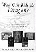 Who Can Ride the Dragon An Exploration of the Cultural Roots of Traditional Chinese Medicine