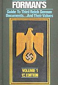 Forman's Guide to Third Reich Documents...And Their Values, Vol. 1