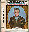 Audie Murphy American Soldier