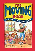 Moving Book A Kids Survival Guide