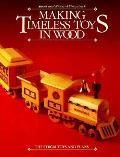 Making Timeless Toys In Wood