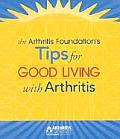 Tips For Good Living With Arthritis