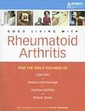 Arthritis Foundations Guide To Good Living 3rd Edition