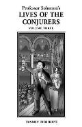 Lives of the Conjurers Volume Three