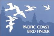 Pacific Coast Bird Finder A Pocket Guide